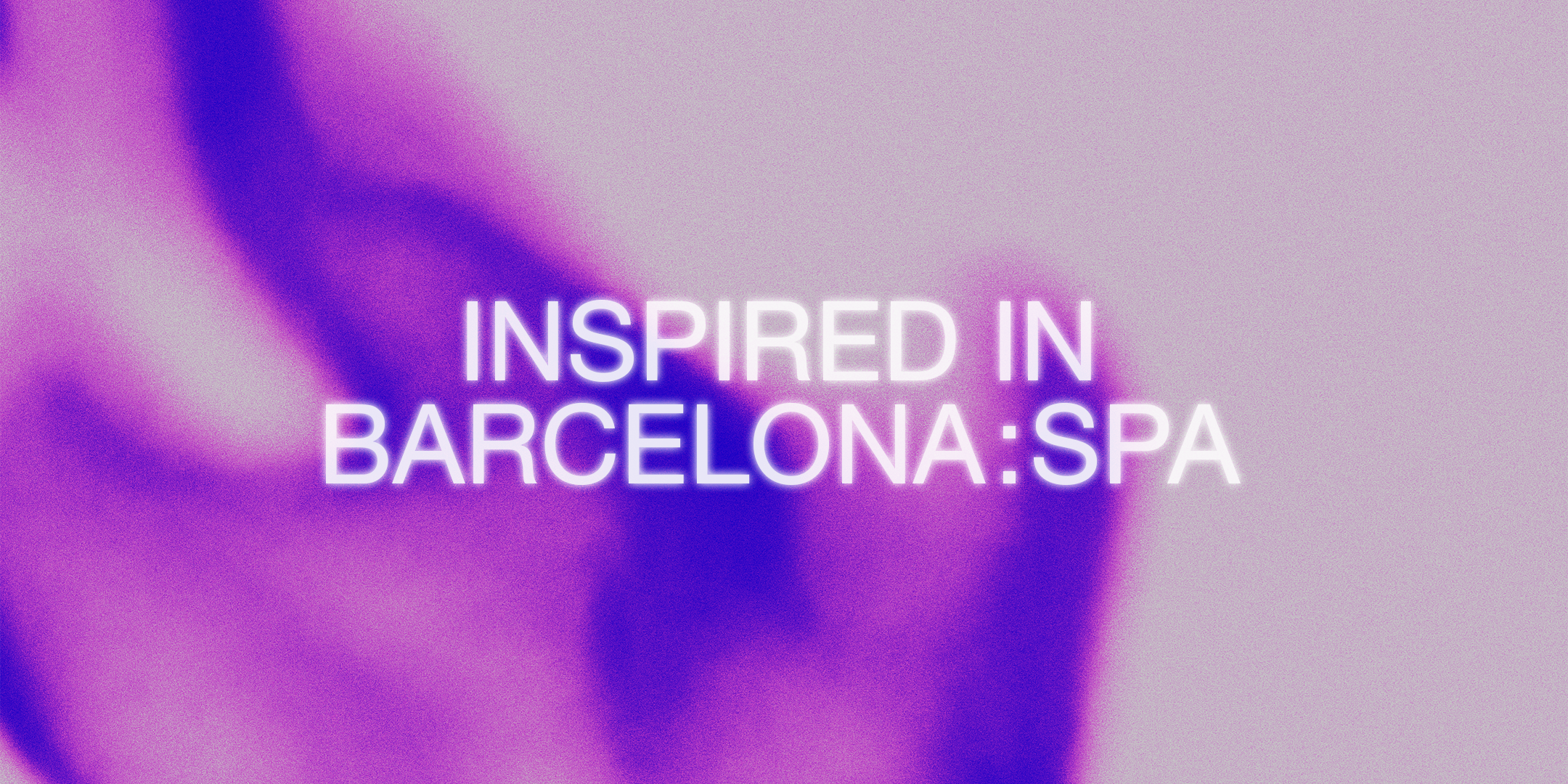 Inspired in Barcelona: Spa | Barcelona Creativity & Design Foundation