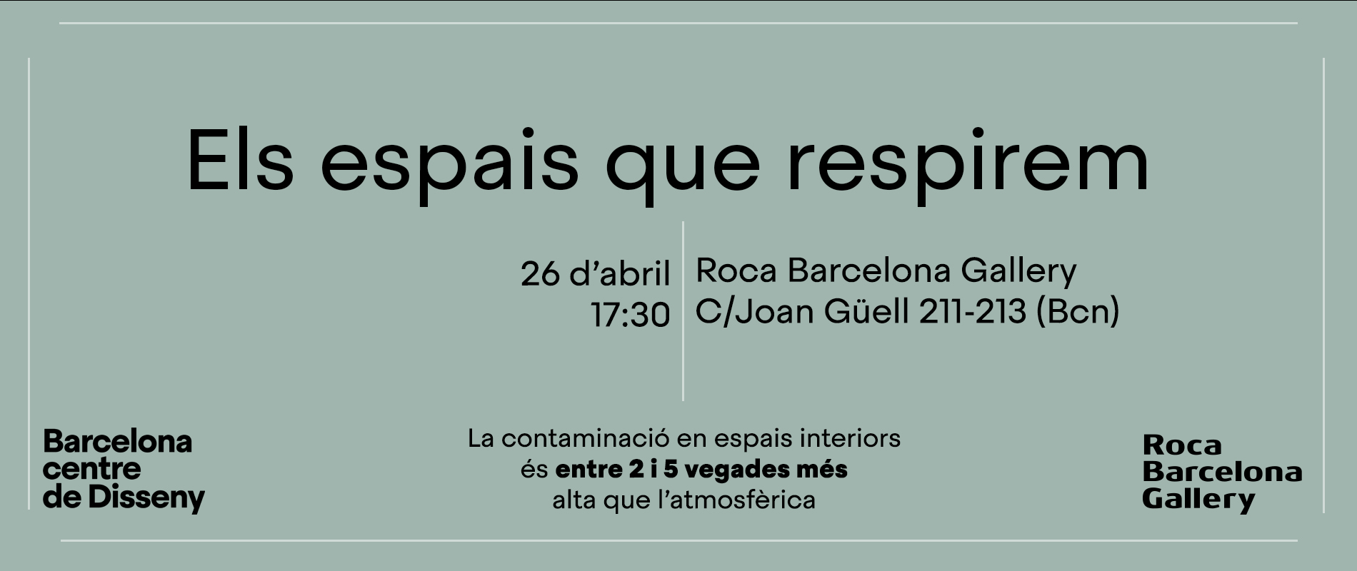 Els espais que respirem | Barcelona Creativity & Design Foundation